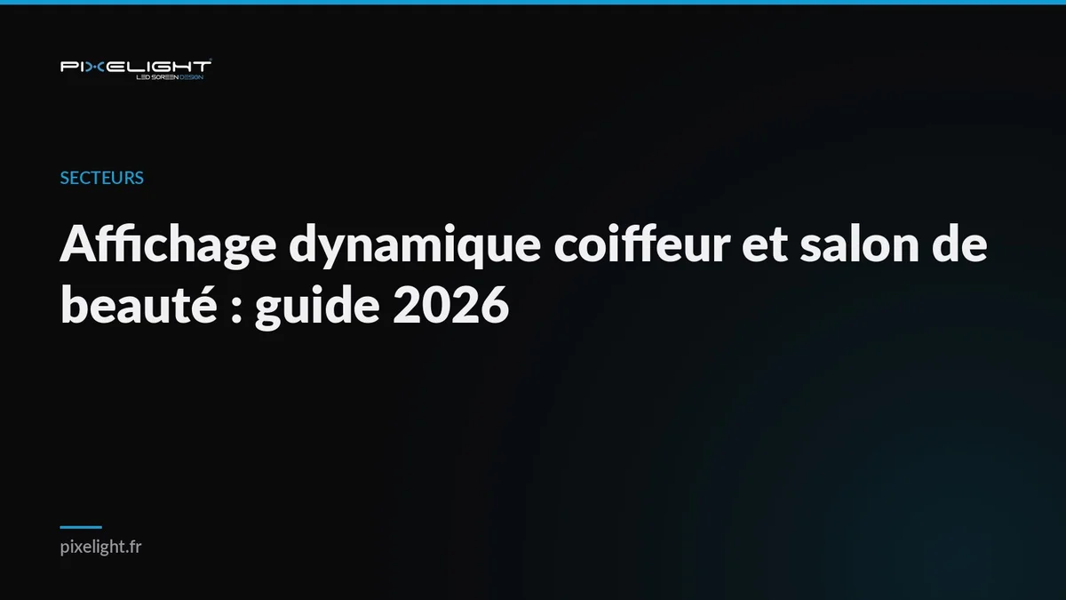 Affichage dynamique coiffeur et salon de beauté : guide 2026